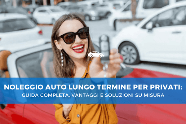 Donna sorridente con occhiali da sole mostra le chiavi della sua nuova auto, simbolo dei vantaggi del noleggio auto a lungo termine per privati.